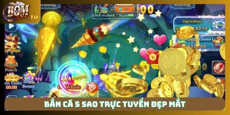 Bắn cá 5 sao trực tuyến đẹp mắt