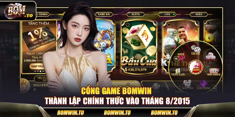 Cổng game Bomwin thành lập chính thức vào tháng 8/2015