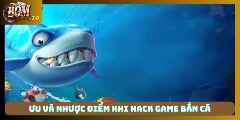 Đặc trưng khi dùng tool hack bắn cá