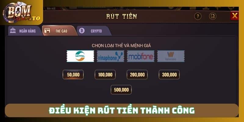 Điều kiện rút tiền thành công