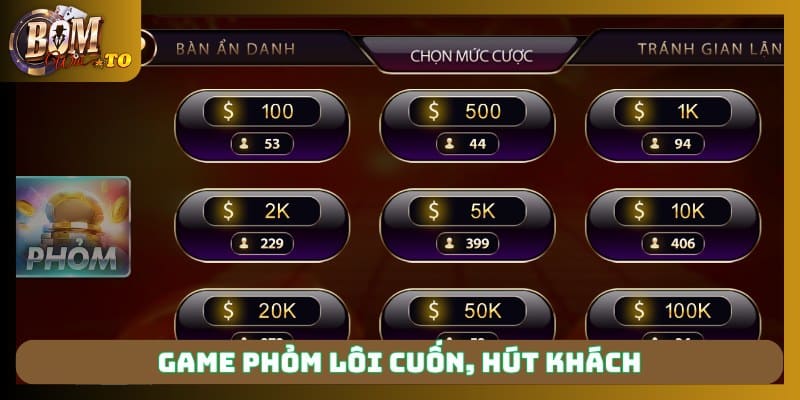 Game Phỏm lôi cuốn, hút khách 