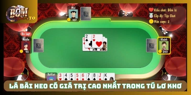 Lá bài heo có giá trị cao nhất trong tú lơ khơ