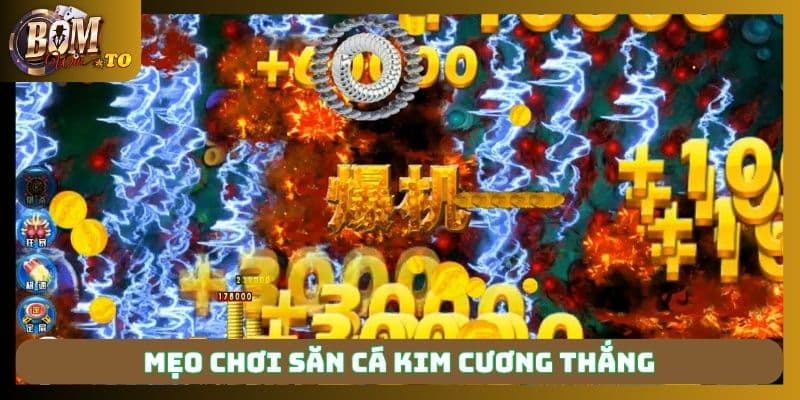 Mẹo chơi săn cá Kim Cương thắng