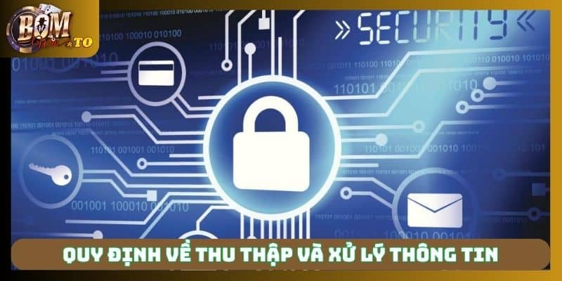 Quy định Bomwin về việc thu thập xử lý và chia sẻ thông tin