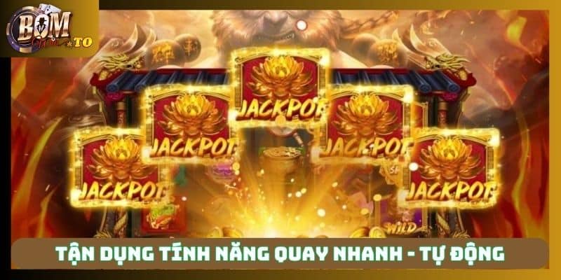 Tận dụng tính năng tối ưu là cách quay nổ hũ chuẩn