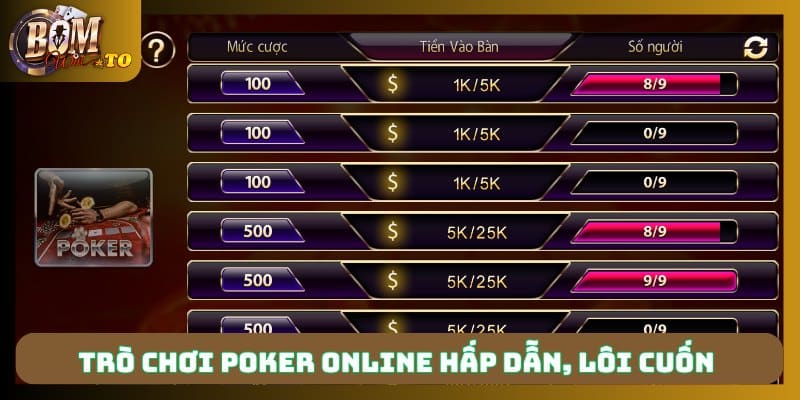 Trò chơi Poker online hấp dẫn, lôi cuốn