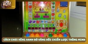 Cách chơi xèng xanh đỏ vàng