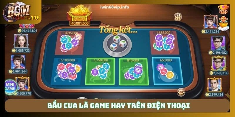 Bầu cua là game hay trên điện thoại