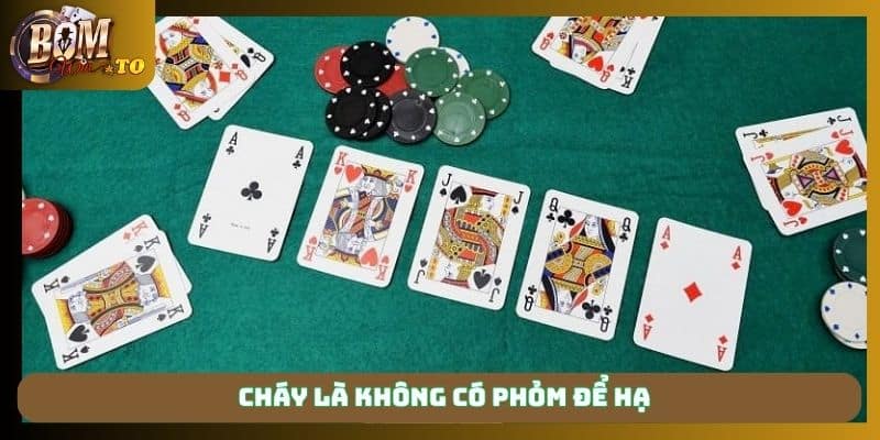 Cháy là không có phỏm để hạ