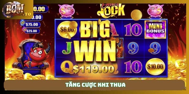 Tăng cược khi thua