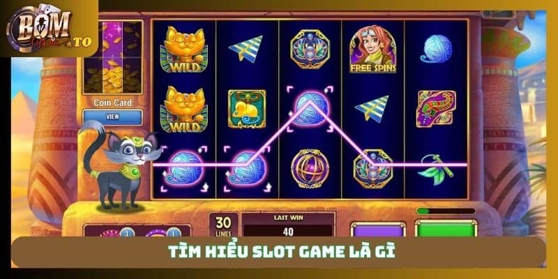 Tìm hiểu slot game là gì